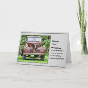 Mileage and an Old Truck - Birthday Card