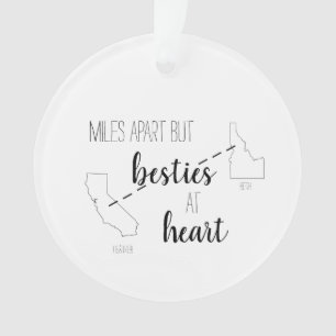 Miles Apart But Besties at Heart Best Friend State