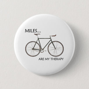 MIles Are My Therapy 2 Inch Round Button