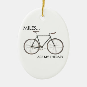 MIles Are My Therapy Ceramic Ornament