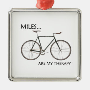 MIles Are My Therapy Metal Ornament