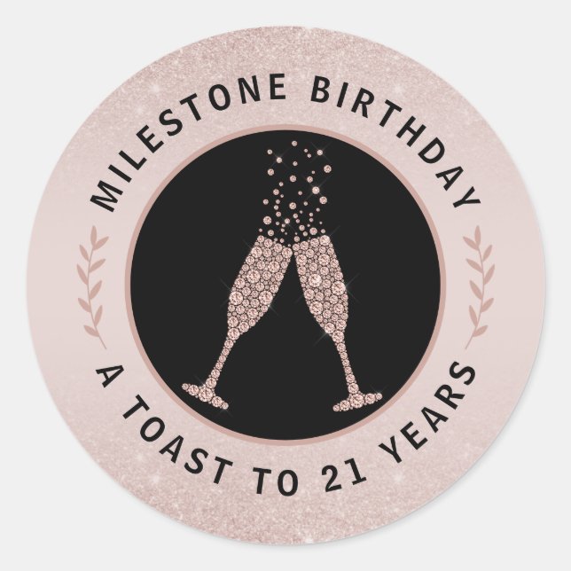Milestone Birthday 21 Glitter Champagne Toast Classic Round Sticker (Front)