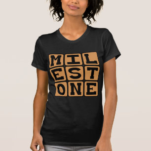Milestone, Significant Change T-Shirt