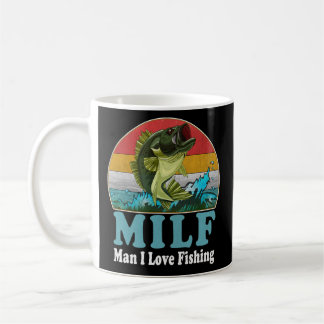 MILF Funny Man I Love Fishing Addict Retro Coffee Mug