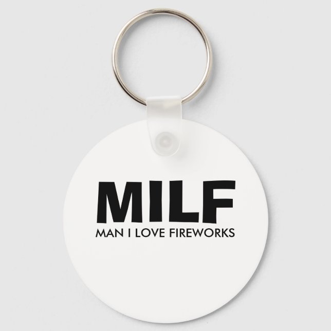 MILF - MAN I LOVE FIREWORKS KEYCHAIN (Front)