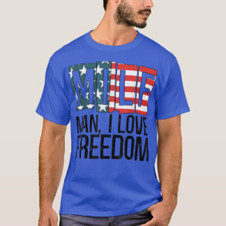 MILF Man I Love Freedom American Flag Patriotic 4t T-Shirt