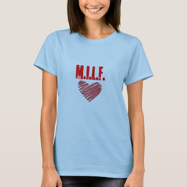 milf T-Shirt (Front)