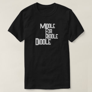 Milieu Pour Riddle Diddle T-shirt
