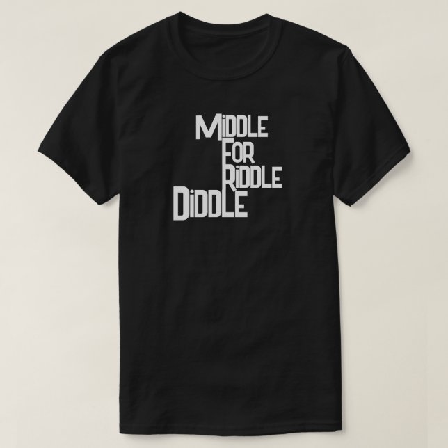 Milieu Pour Riddle Diddle T-shirt (Design devant)