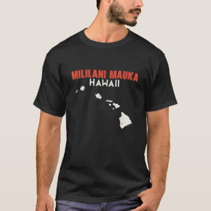Mililani Mauka Hawaii USA State America Travel Haw T-Shirt