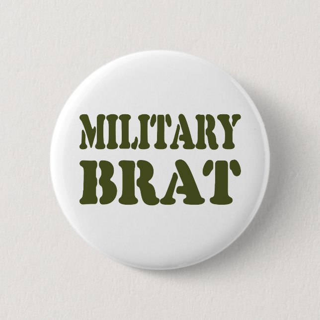 MILITARY BRAT 2 INCH ROUND BUTTON (Front)
