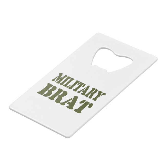 MILITARY BRAT CREDIT CARD BOTTLE OPENER (Front Angled)