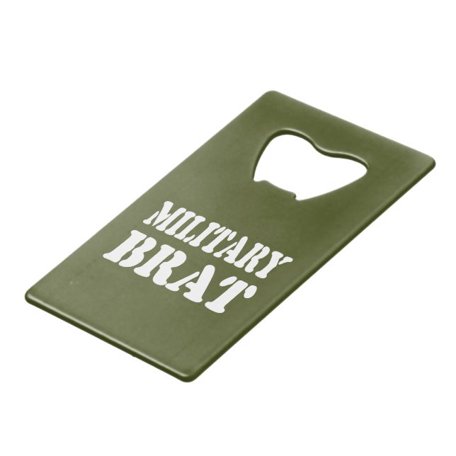 MILITARY BRAT CREDIT CARD BOTTLE OPENER (Front Angled)