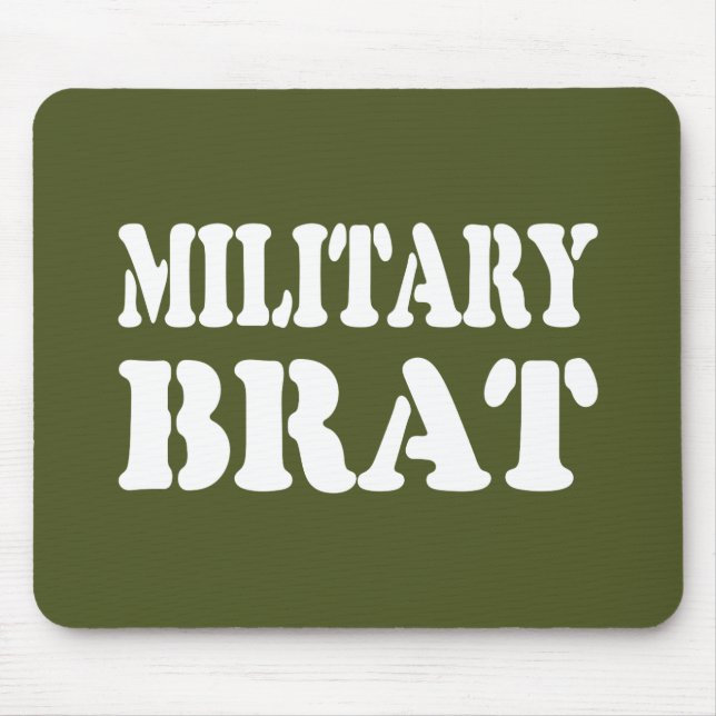 MILITARY BRAT MOUSE PAD (Front)