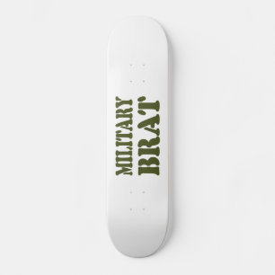 MILITARY BRAT SKATEBOARD