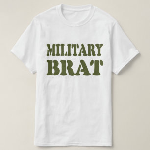 MILITARY BRAT T-Shirt