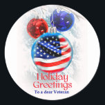 Military Christmas American Flag to Veterans Classic Round Sticker<br><div class="desc">During this Holiday Season,  send your wishes for peace to an American Veteran,  along with our heartfelt thanks for their military service. This Christmas card for a Veteran features an American Flag within a Christmas ornament.</div>