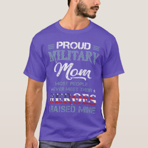 Military Mom I Raised My Hero America American Arm T-Shirt