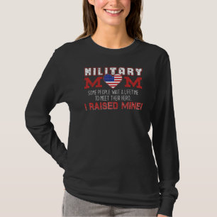 Military Mom I Raised My Hero America American Arm T-Shirt
