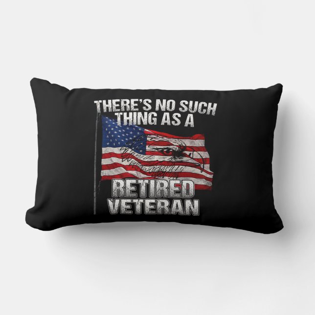 Military - No Such Thing as Retired Veteran Lumbar Pillow (Front)