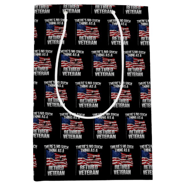 Military - No Such Thing as Retired Veteran Medium Gift Bag (Front)