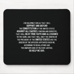 Military Oath Defend The Constitution Veteran Mili Mouse Pad