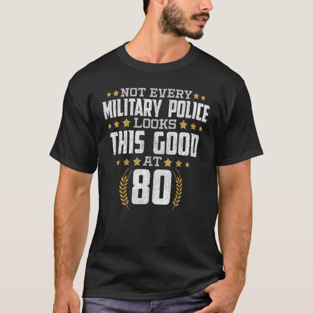 Military Police 80th Birthday T-Shirt (Front)