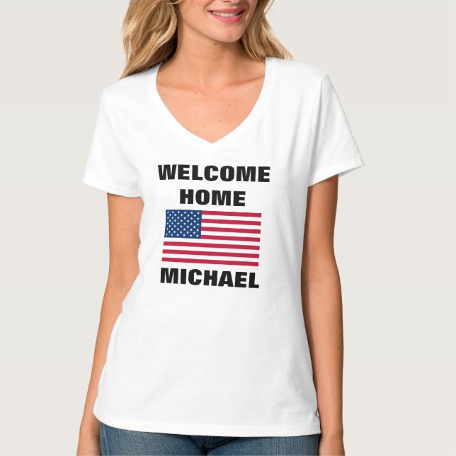 Military Soldier Welcome Home USA Flag Custom Name T-Shirt (Front)