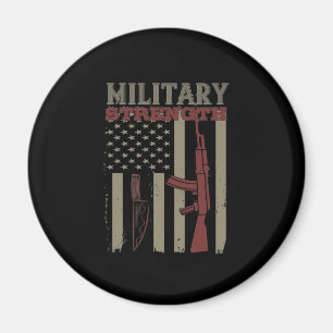 Military Strength Magnet
