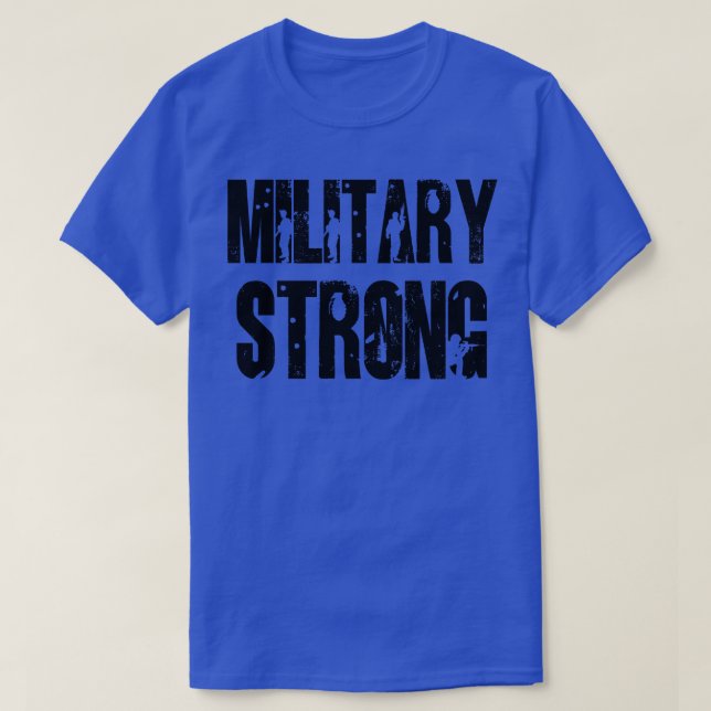 Military Strong T-Shirt (Design Front)