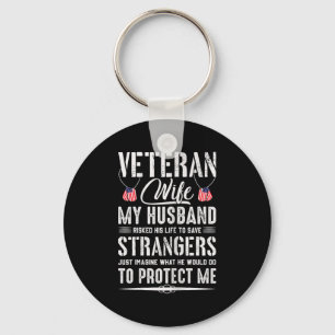 Military Veteran Wife Army Husband Veterans Day Keychain