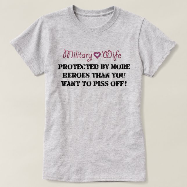 Military Wife Protected T-Shirt (Design Front)