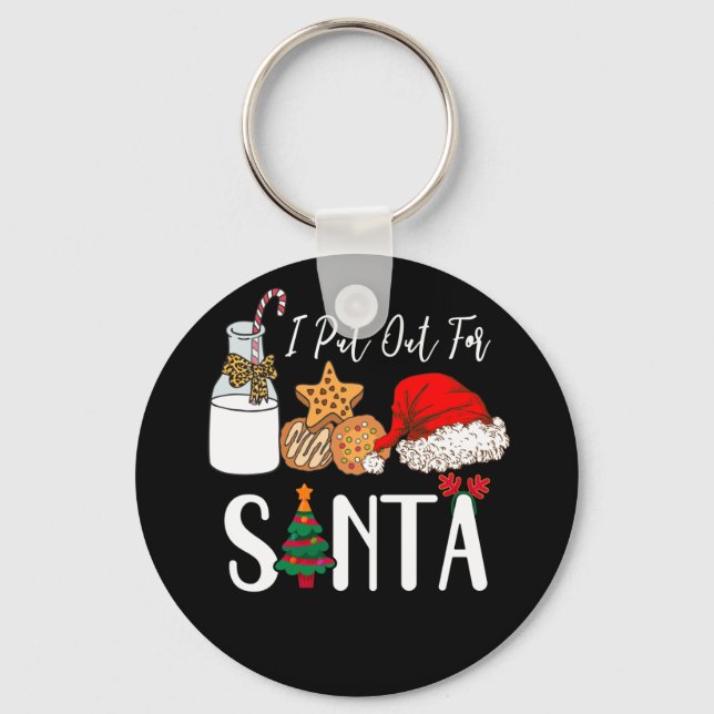 Milk Cookies Santa Hat I Put Out For Santa Christm Keychain (Front)