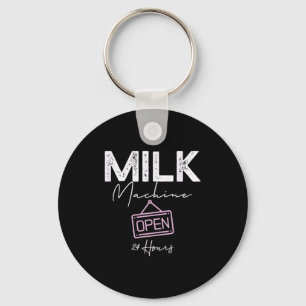 Milk Machine Open 24 Hours Funny Breastfeeding New Keychain