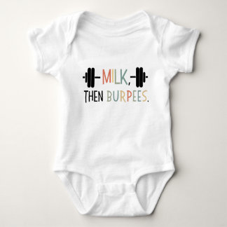 Milk Then Burpees, Funny Baby Gift, Gym Lover  Baby Bodysuit