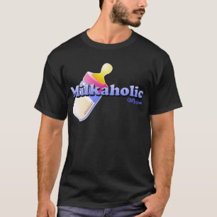 Milkaholic T-Shirt