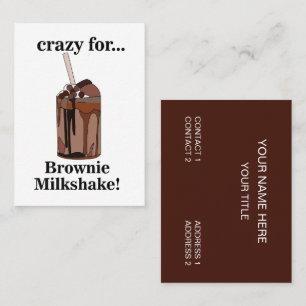 Milkshake Crazy For Brownie Milkshake Business Card