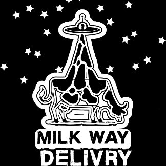 Milky Way Delivery Funny Cow UFO Space Abduction
