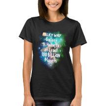 Milky Way Galaxy Funny Design T-Shirt