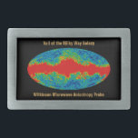 Milky Way Galaxy Veil Over WMAP Universe   Belt Buckle<br><div class="desc">The Milky Way's Veil: Understanding the WMAP Image with Galactic Foreground The Cosmic Microwave Background (CMB): A Glimpse into the Universe's Infancy - The cosmic microwave background (CMB) is a faint radiation filling the universe, a relic of the Big Bang. It provides a snapshot of the universe when it was...</div>