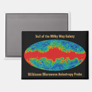 Milky Way Galaxy Veil Over WMAP Universe   Magnet