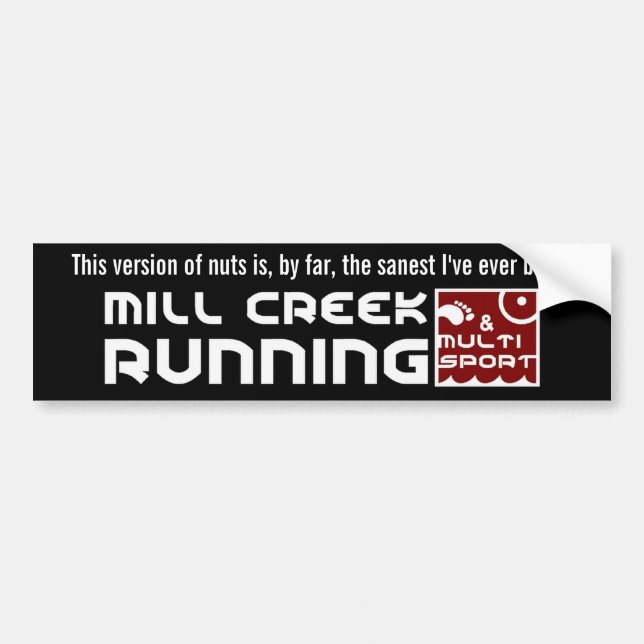 Mill Creek Club Nuts Quote Bumper Sticker (Front)