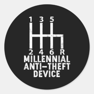 Millennial Anti Theft Device _ Funny Stick Shift  Classic Round Sticker
