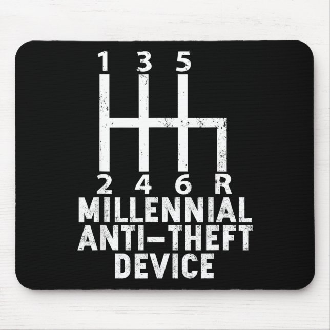 Millennial Anti Theft Device _ Funny Stick Shift  Mouse Pad (Front)
