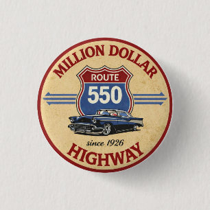 Million Dollar Highway Route 550 classic car gift 1 Inch Round Button
