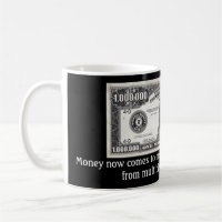 Million dollar Mug!