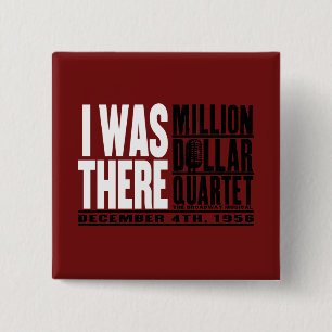 Million Dollar Quartet "I Was There" 2 Inch Square Button