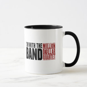 Million Dollar Quartet "I'm With the Band" Mug