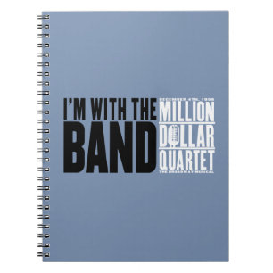 Million Dollar Quartet "I'm With the Band" Notebook