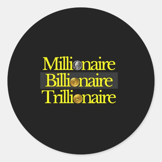 Millionaire Billionaire Trillionaire Rich People M Classic Round Sticker (Front)